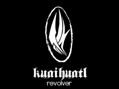 REVOLVER-KUAIHUATL