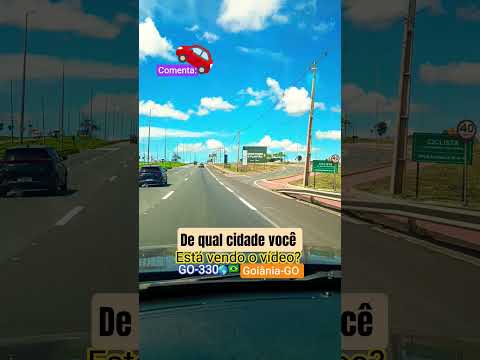 🌎🇧🇷🚗🌵 GO-330 (Goiânia -GO) #goiânia #brasilia #ipameri #ipu #saopaulo