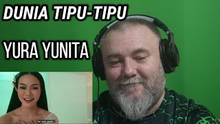 Download lagu YURA YUNITA - DUNIA TIPU-TIPU | REACTION mp3