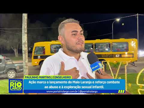 Ação marca o lançamento do Maio Laranja e reforça combate ao abuso e à exploração sexual infantil