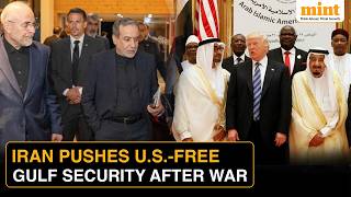 Why Iran Wants a US-Free Gulf Security Order After the War | Trump Faces New Regional Challenge