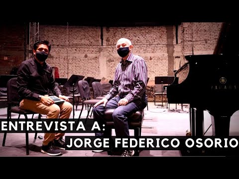Ser concertista hoy en día - Entrevista a Jorge Federico Osorio