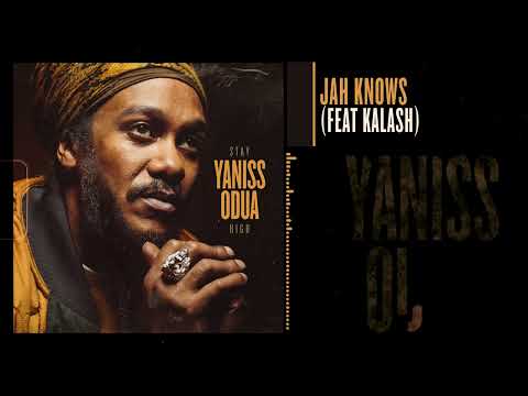 YaniSs Odua & Kalash - Jah Knows