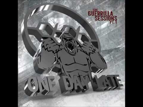 One Day Late - The Guerrilla Sessions (Part 1) - 