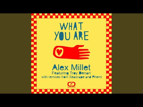 What You Are (Seascape Remix)