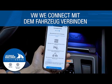 Anleitung: VW WE CONNECT mit dem Fahrzeug verbinden  |  Autohaus Diether Essen
