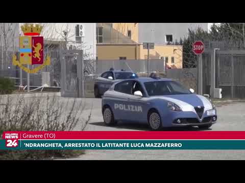 Gravere, 'Ndrangheta: arrestato il latitante Luca Mazzaferro