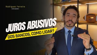 COMO SE BLINDAR DOS JUROS ABUSIVOS DOS BANCOS