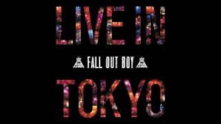 Fall Out Boy - 'Grand Theft Autumn(Where Is Your Boy?)' Live In Tokyo (2013) AUDIO