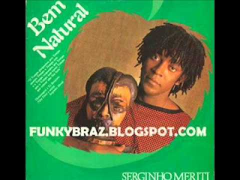 Serginho Meriti *  Fafá Tieti * Bem Natural