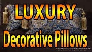 Luxury Decorative Pillows - Create The Home You Love Every Day‎