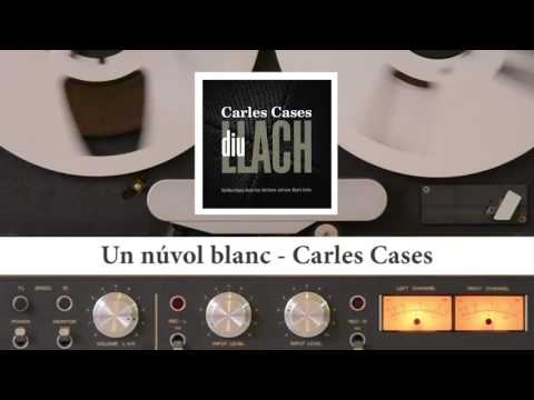 Un núvol blanc - Carles Cases