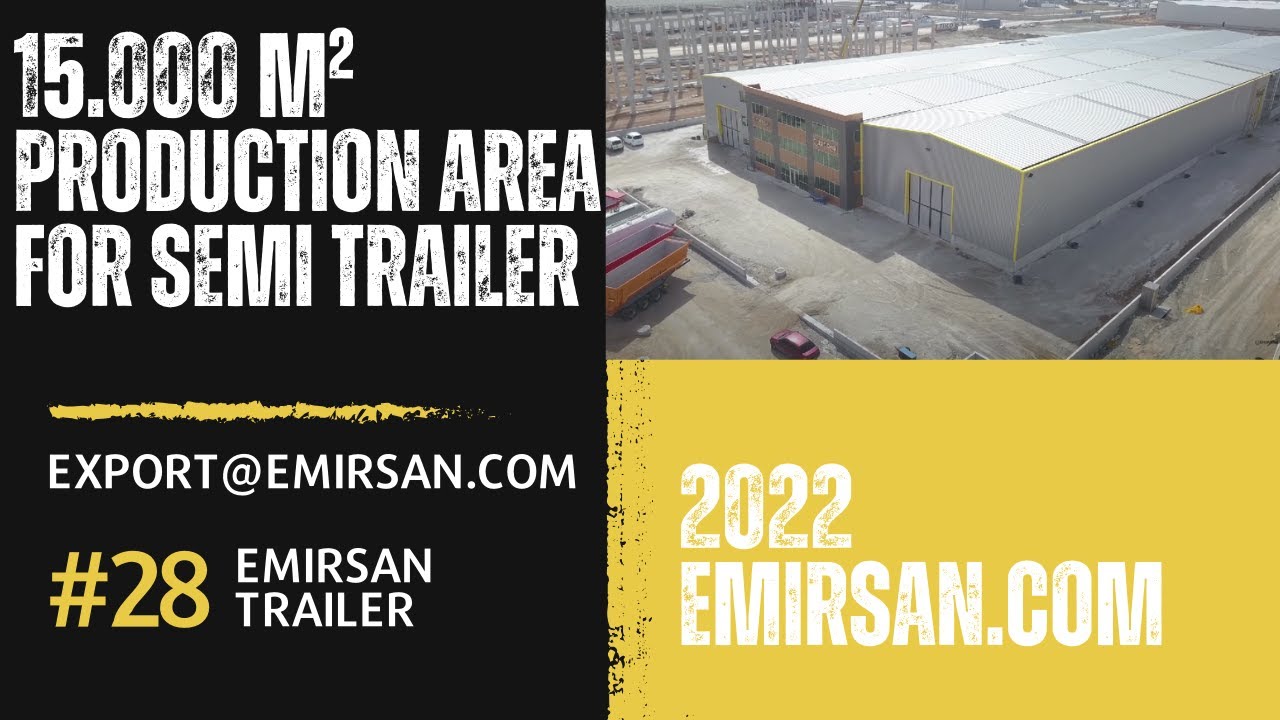 Emirsan Trailer — New Production Area