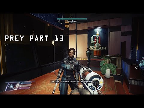Sarah Elazar - Prey (Gameplay - Part 13)