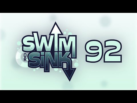 Swim or Sink 92!