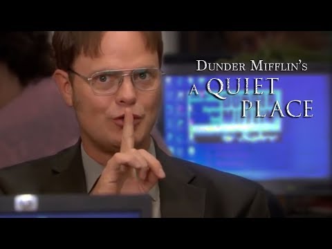 Dunder Mifflin's A Quiet Place