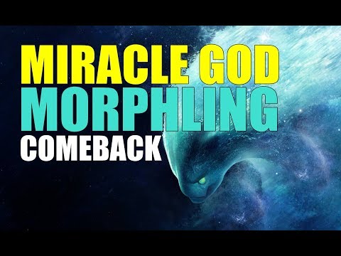 MIRACLE - MORPHLING GOD - COMEBACK IS REAL (DOTA 2)