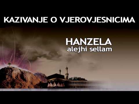KAZIVANJE O VJEROVJESNICIMA 22 od 23 Hanzela Alejhi Sellam