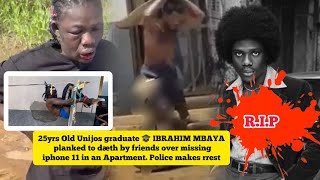 25-year-old Unijos graduate 🎓 IBRAHIM MBAYA planked to dæth by friends over missing iPhone 11