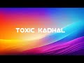 Toxic Kadhal Song Archana Ravichandran Love Song