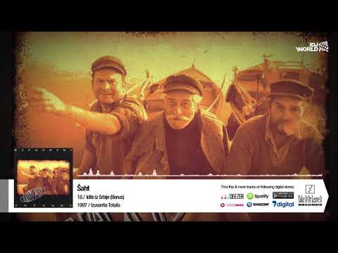 SAHT - IDITE IZ SRBIJE (BONUS)