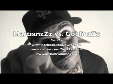 SwizZz - MartianzZz vs GoblinzZz - @funkvolume