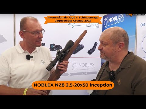 Internationale Jagd & Schützentage Grünau 2023: NOBLEX NZ8 2,5-20x50 inception Hybrid-Zielfernrohr