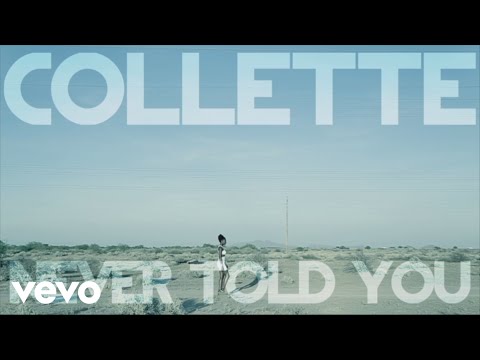 Collette - Never Told You
