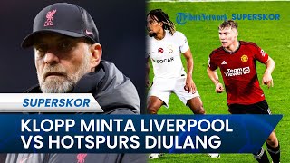 Buntut Kasus Dicurangi Wasit di Liga Inggris: Klopp Sentil Laga Lawan MU, Sebut Ingin Laga Diulang!