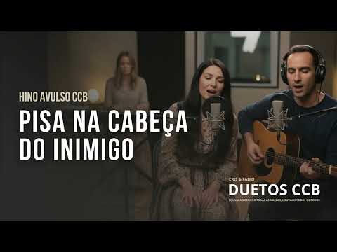 Pisa Na Cabeça Do Inimigo - Hinos Avulsos Ccb