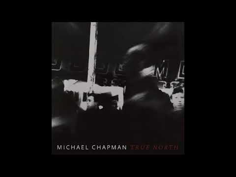 Michael Chapman - "It's Too Late" (Official Audio)