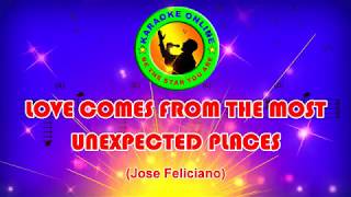 Love Comes From The Most Unexpected Places - Jose Feliciano (♪Karaoke-Videoke)