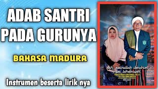 Download lagu Instrumen lagu ' adap santri kepada guru' bahasa madura mp3