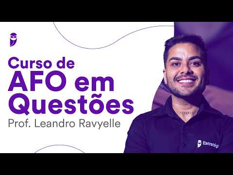 Curso de AFO em Questões - Prof. Leandro Ravyelle