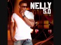 Nelly - Gone (feat. Kelly Rowland)