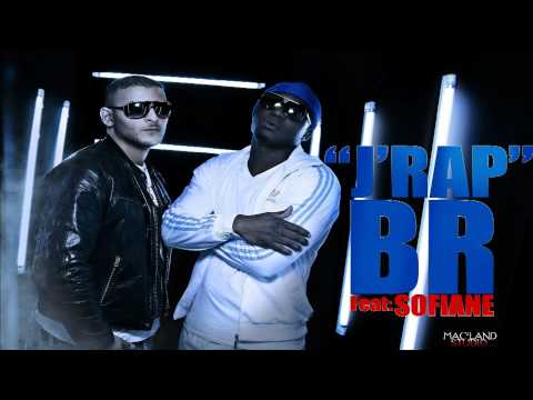 BR feat Sofiane - J'RAP (AUDIO)