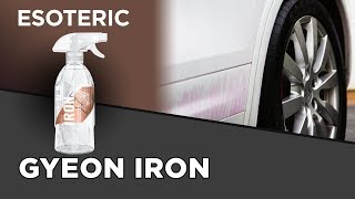 Gyeon Iron Review - ESOTERIC Car Care!