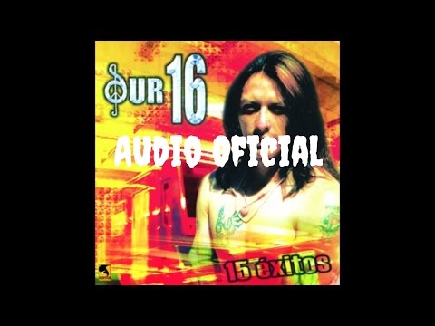 Sur 16 - No Hay Nadie (Audio Oficial)