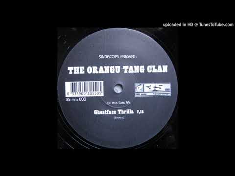 Sindacops Present The Orangu Tang Clan - Ghostface Thrilla