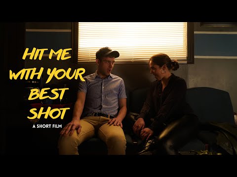 Hit Me With Your Best Shot| Student Short film