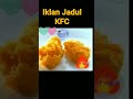 Iklan Jadul KFC