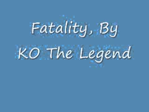Fatality, By KO The Legend