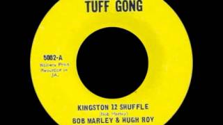 Kingston 12 Shuffle - Bob Marley & Hugh Roy The Wailers