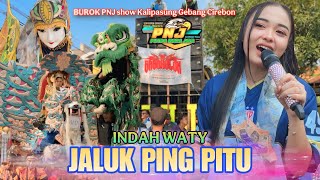 Download lagu Indah Waty - Jaluk Ping Pitu | Burok PUTRA NADA JAYA show Kalipasung Gebang Cirebon mp3