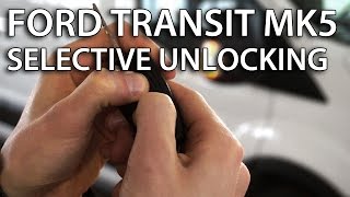 How to activate selective locking in Ford Transit MK5 (zone central lock safety)