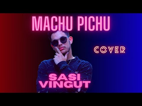 Camilo, Evaluna Montaner - Machu Picchu ( Cover ) Sasi Vingut.