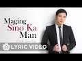 Erik Santos - Maging Sino Ka Man (Lyrics) | Erik Santos Collection