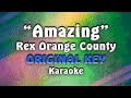 Rex Orange County - Amazing (Karaoke)