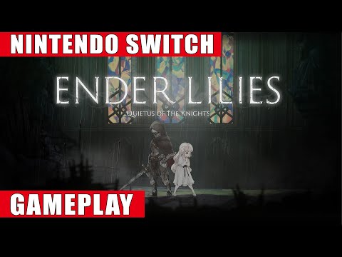 Ender Lilies: Quietus of the Knights Nintendo Switch Gameplay
