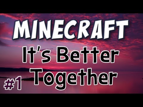 Minecraft - It's Better Together - Part 1 (Co-op Puzzle Map)